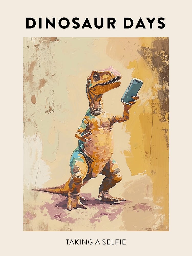 Taking A Selfie Dinosaur Poster