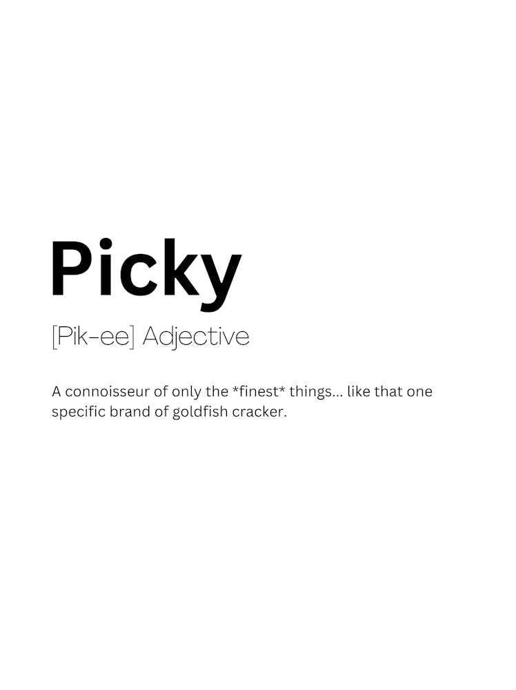 Picky Definition Meaning 1
