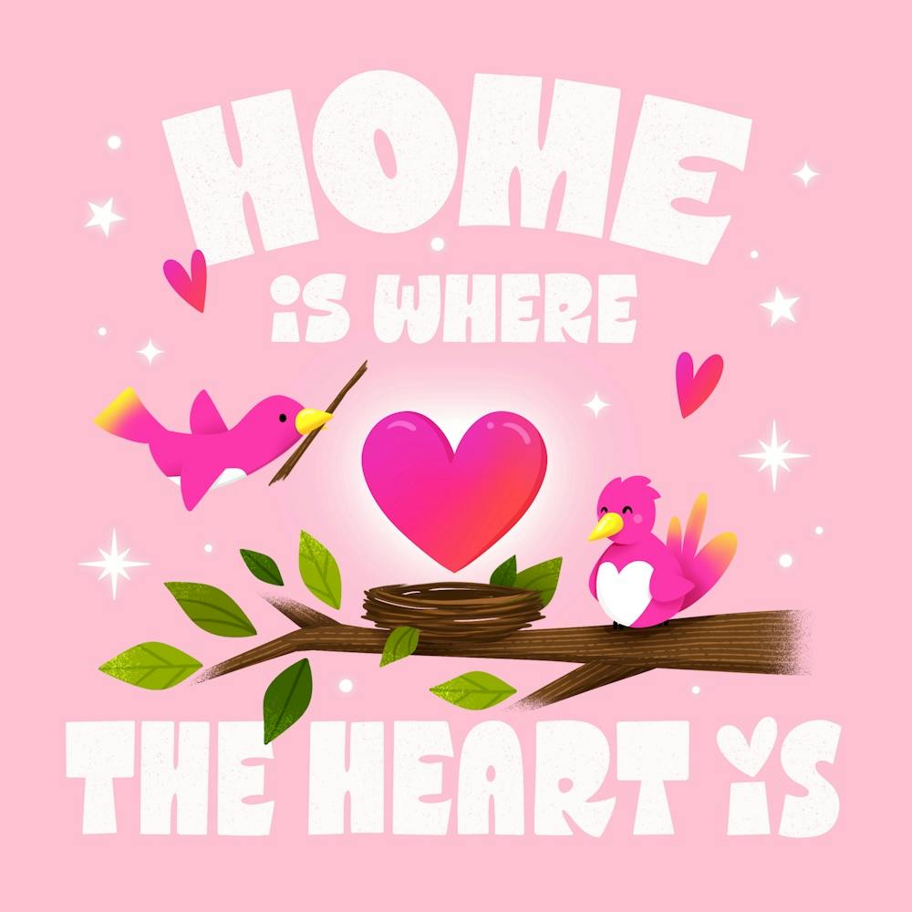 Home is Where the Heart Is