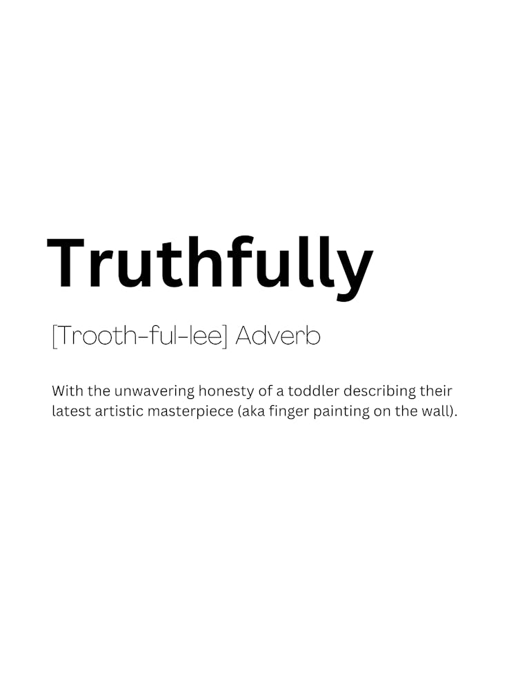 Truthfully Definition Meaning