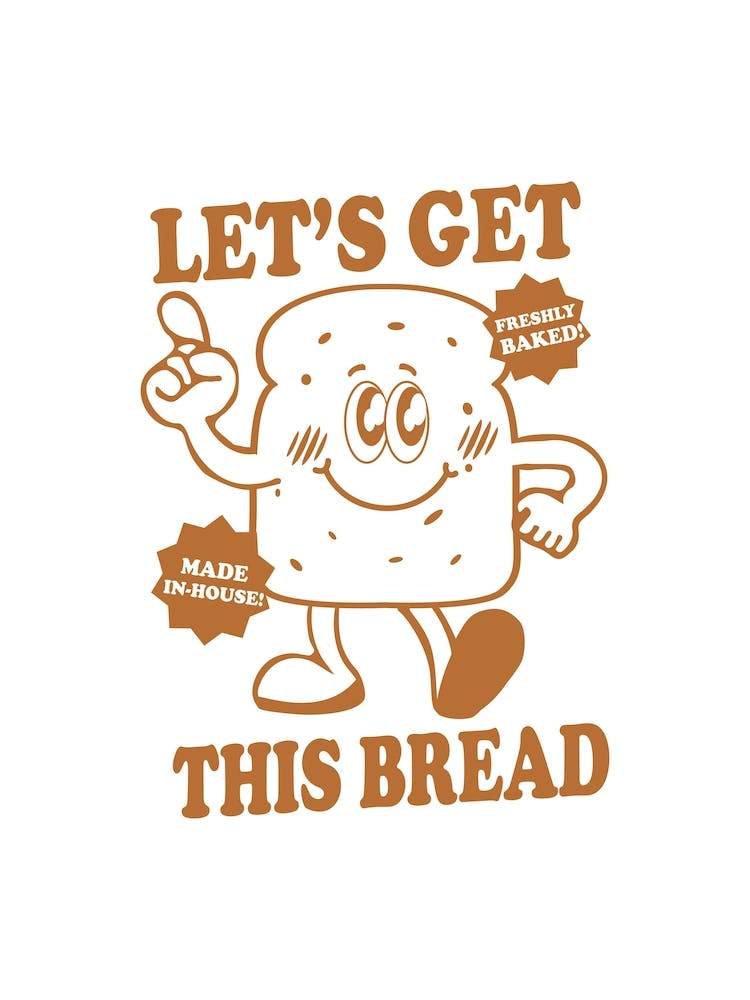 Lets Get This Bread Money Inspiration Mantra