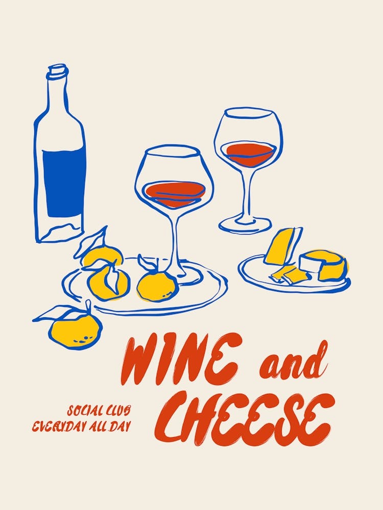 Wine And Cheese