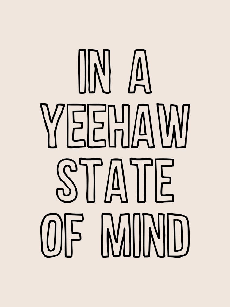 Yeehaw State of Mind