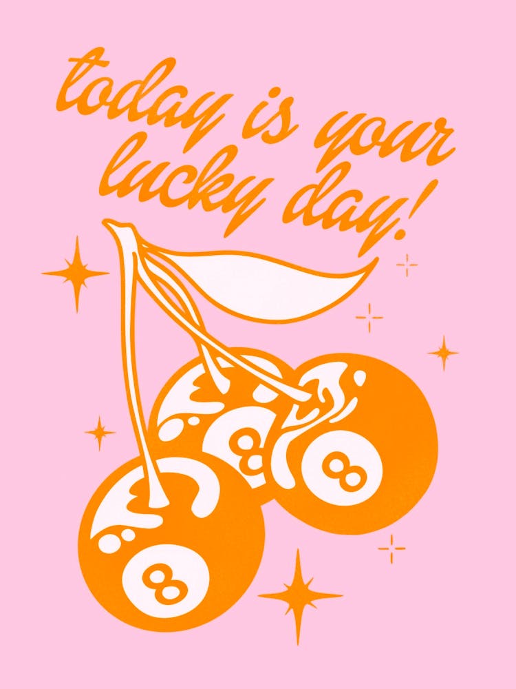 Today Is Your Lucky Day