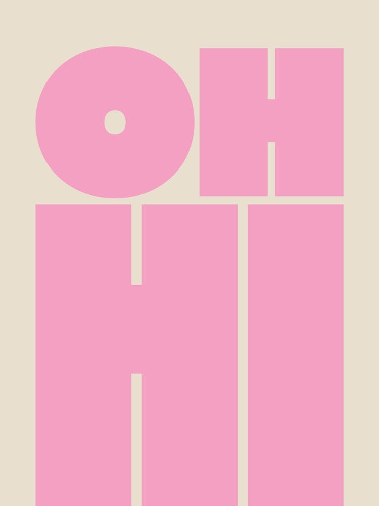 Oh Hi - Pink