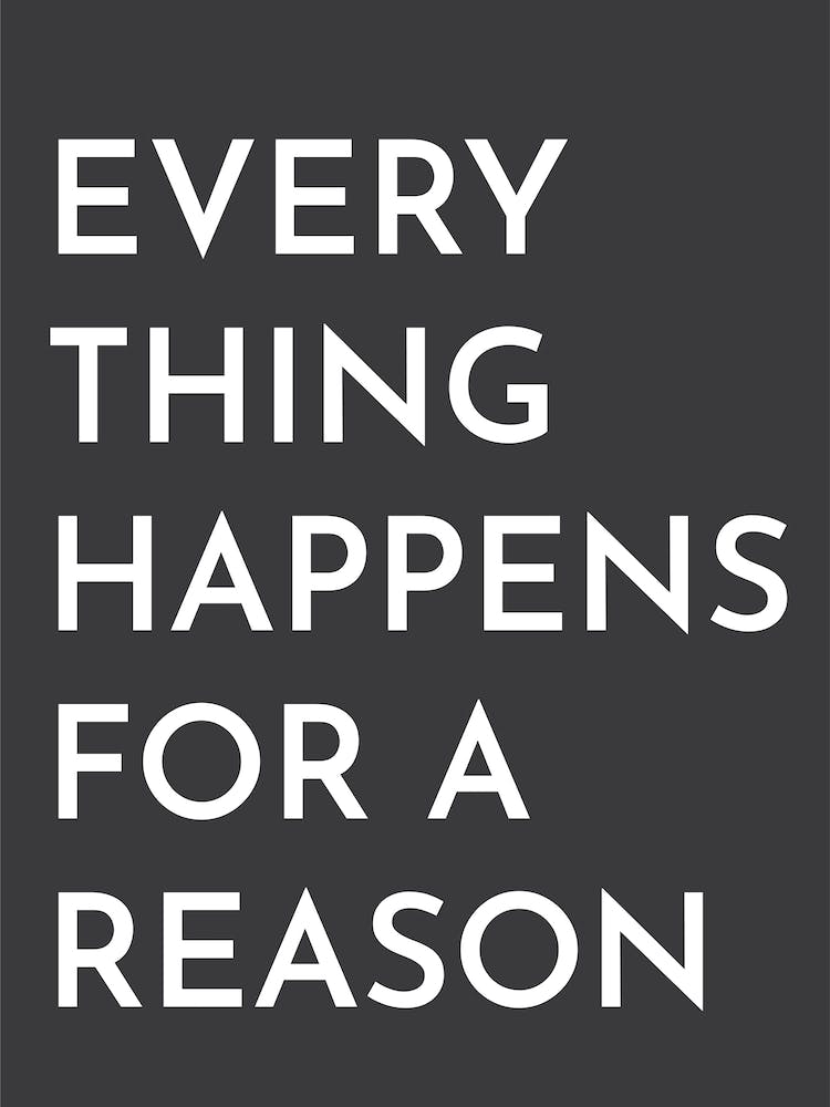 Everything Happens For A Reason Typography