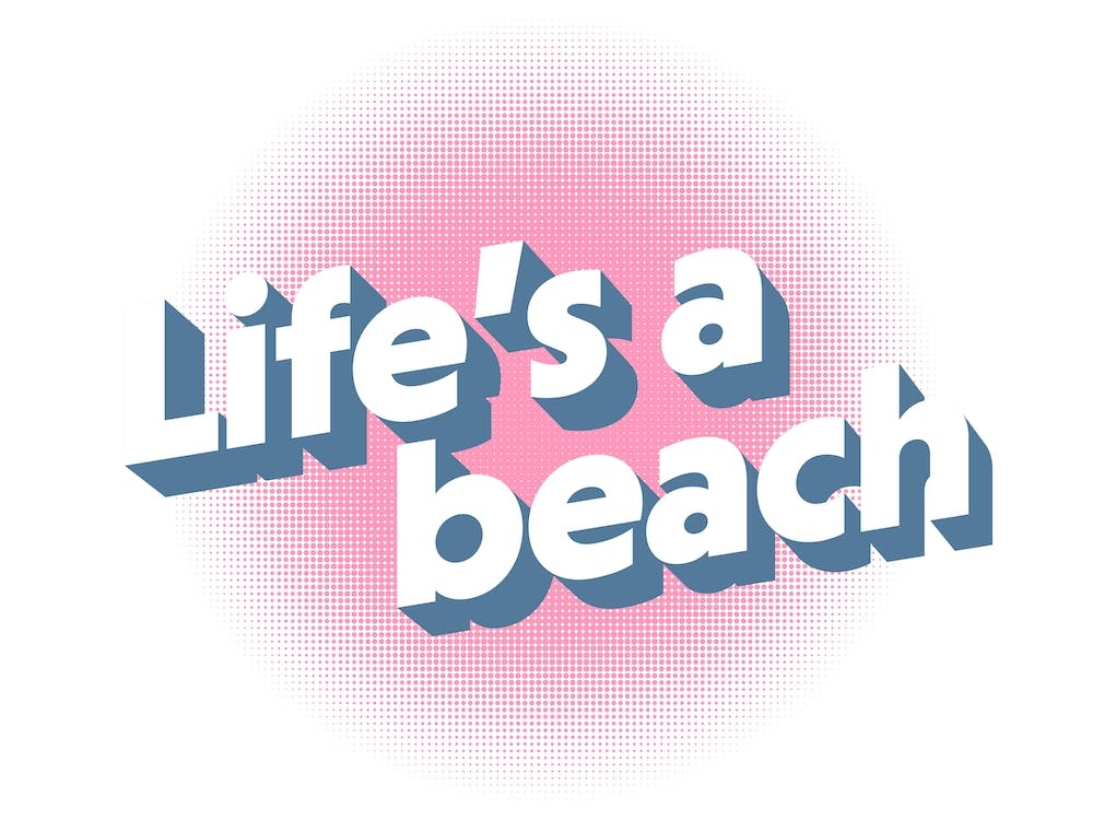 Life's A Beach