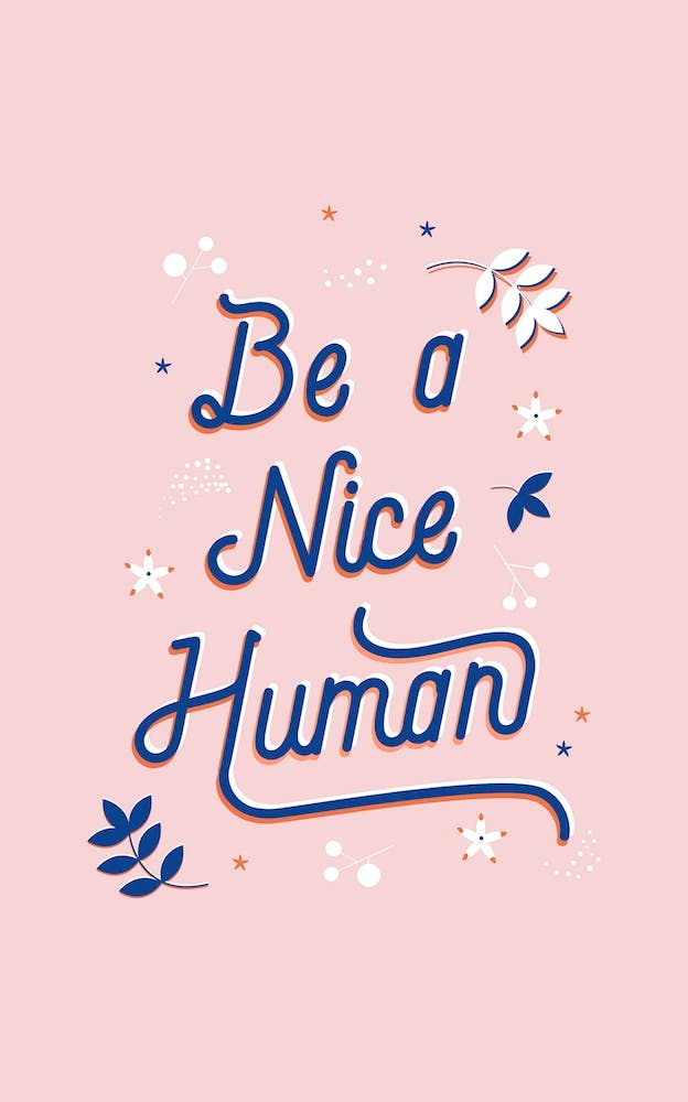 Be A Nice Human