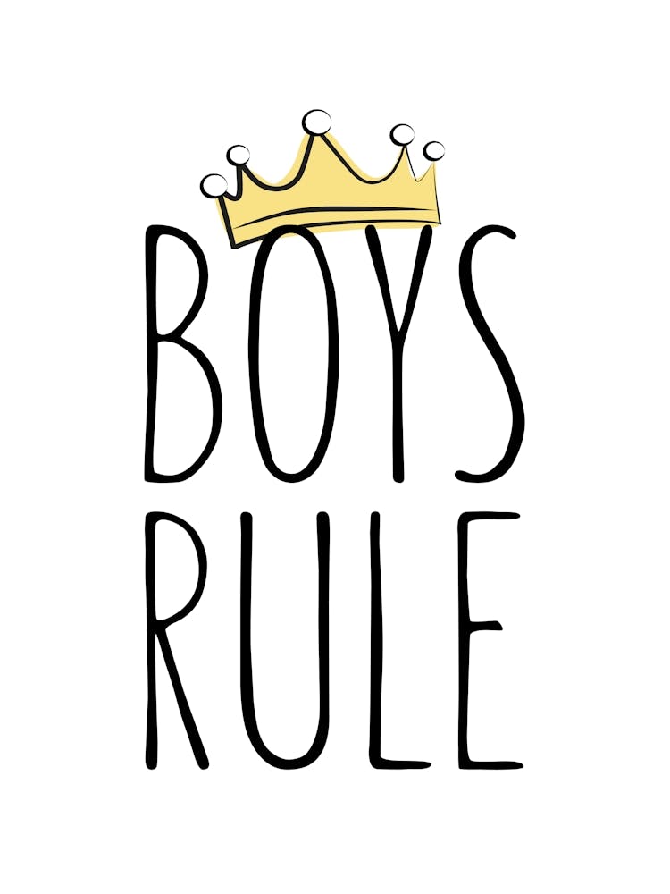 Boys Rule Kids Quote