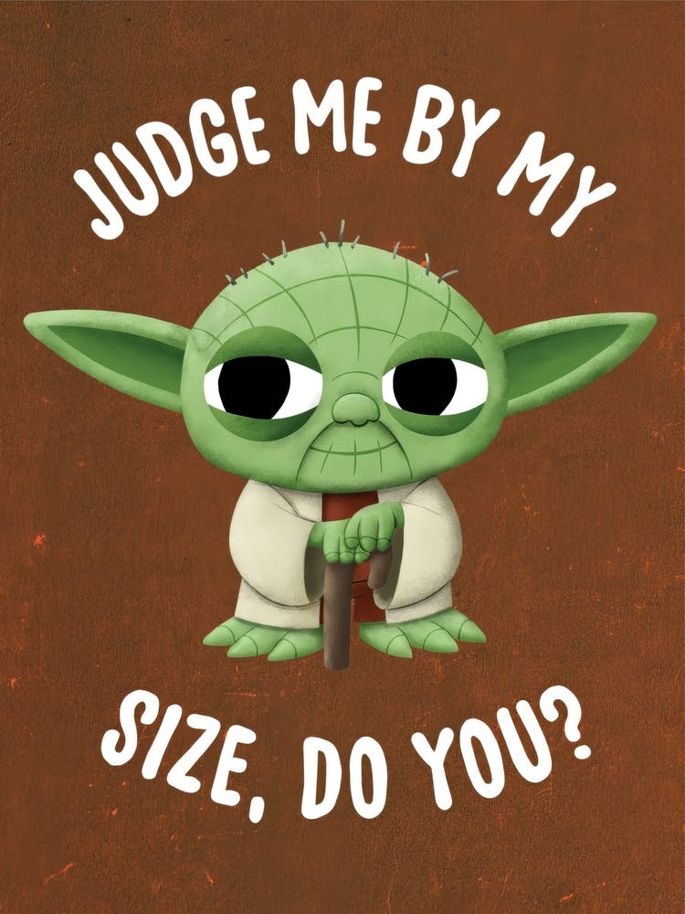 Judge Me By My Size, Do You? 1