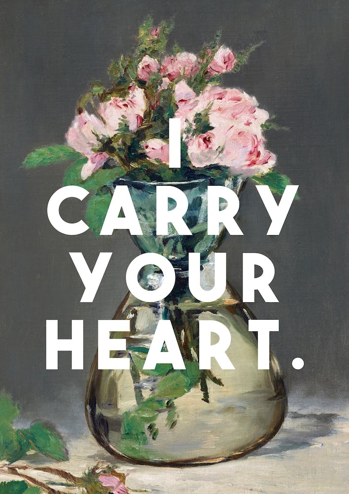 I Carry Your Heart