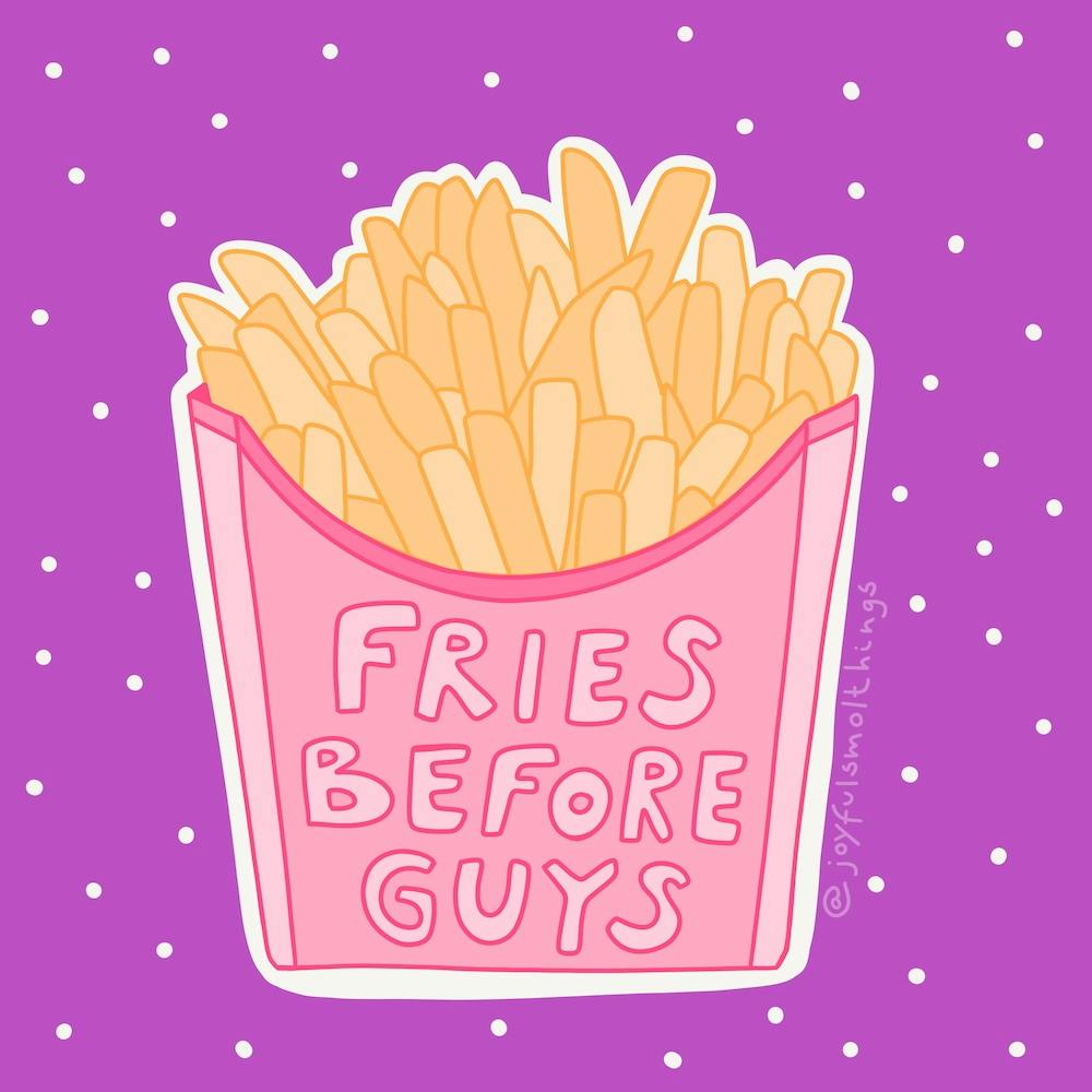 Fries Before Guys