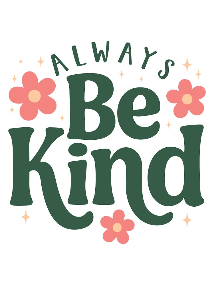 Always Be Kind 4