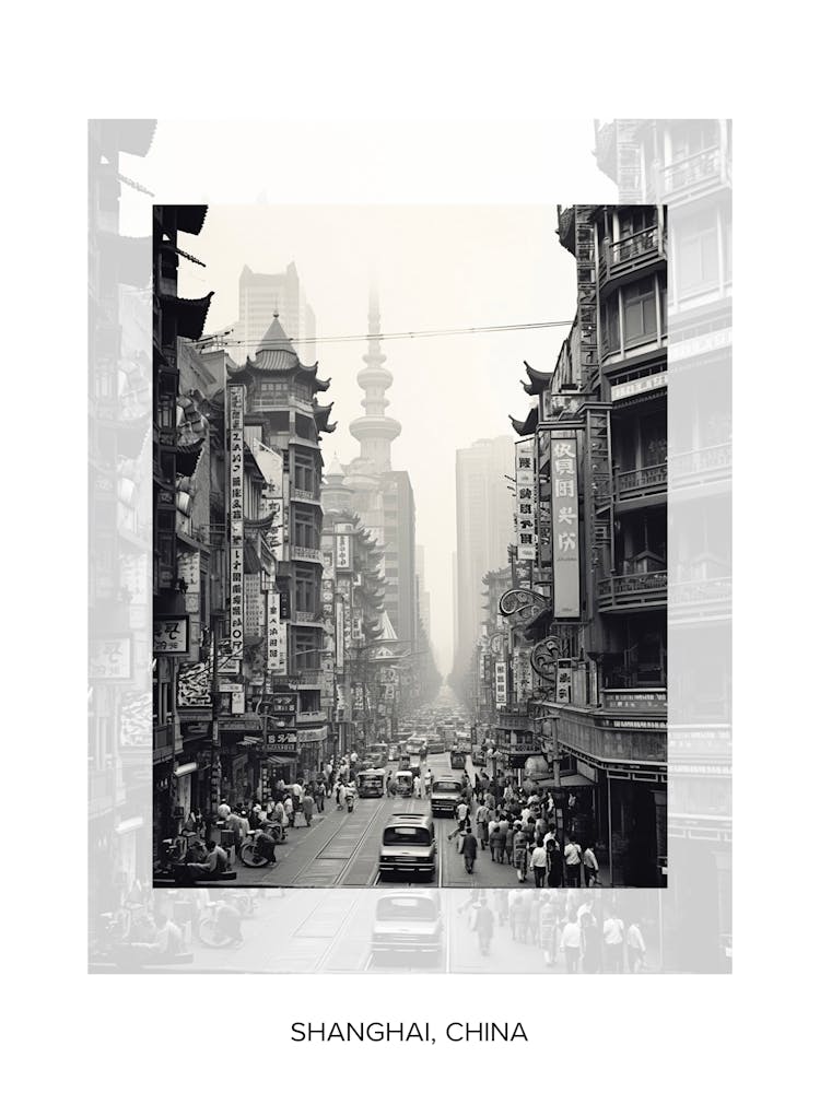 Poster Of Shanghai, China, Black And White Old Photo 2