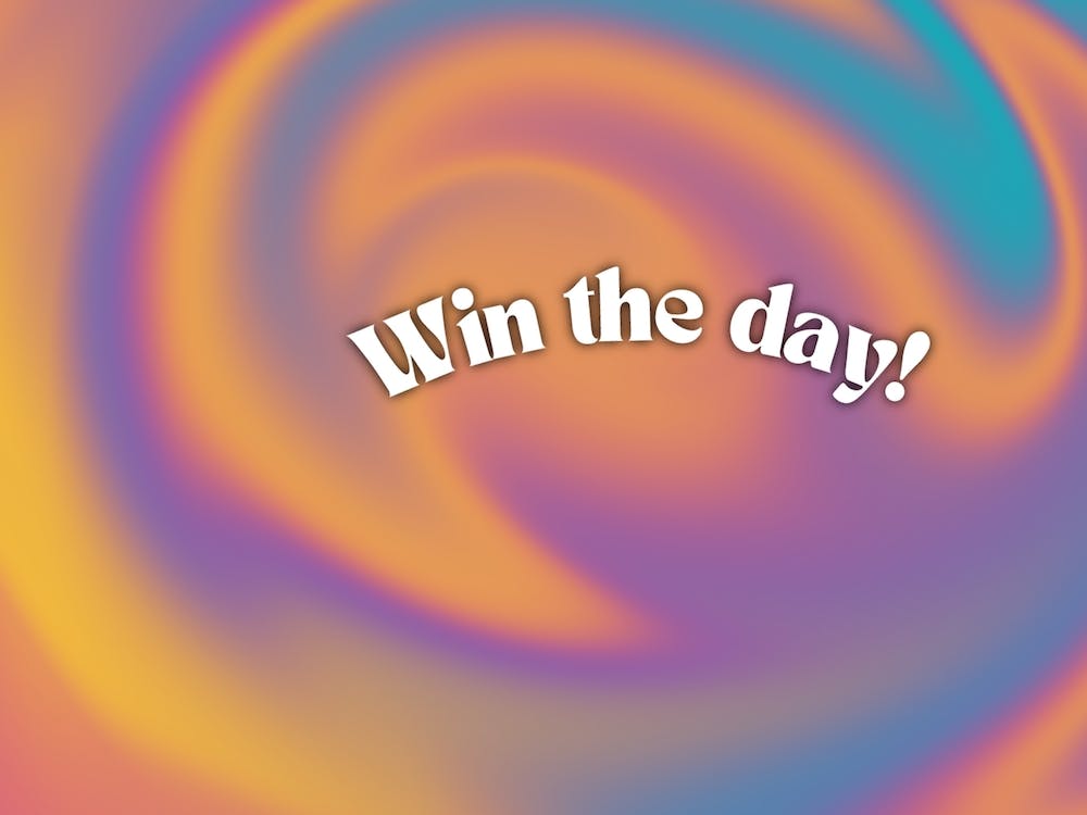 Win The Day-Sunrise Swirl