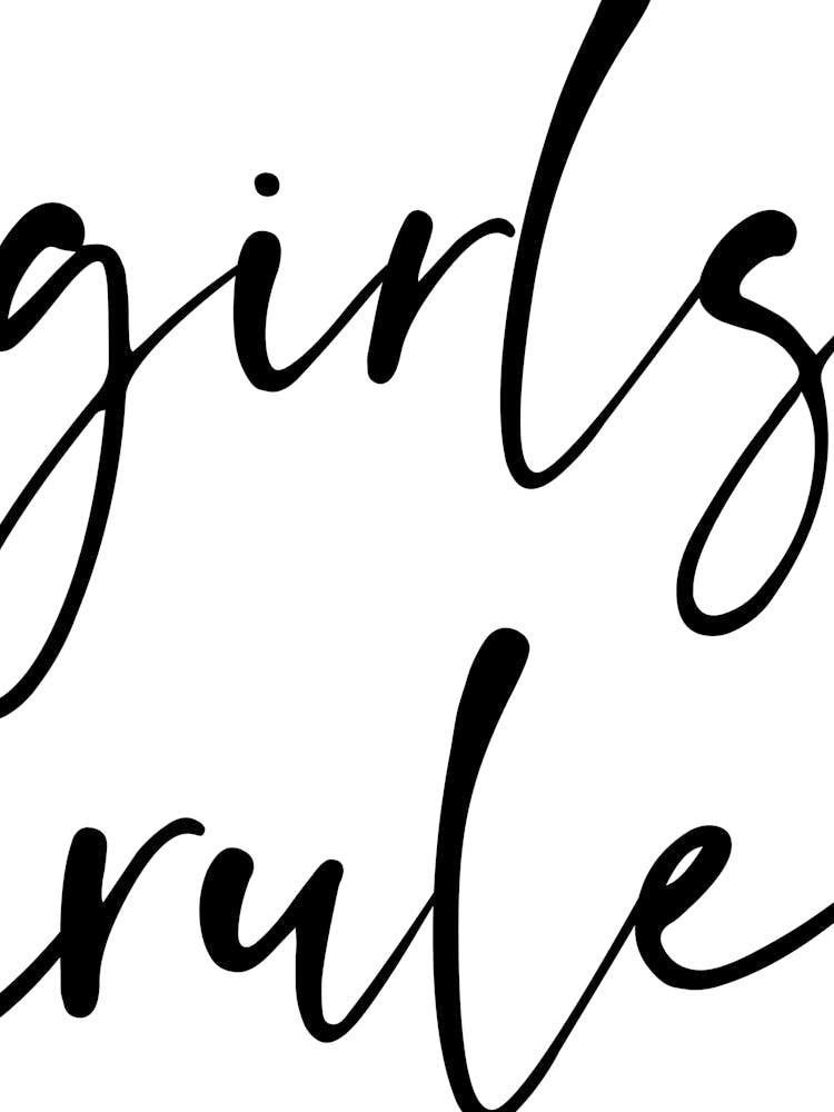 Girls Rule - Black & White