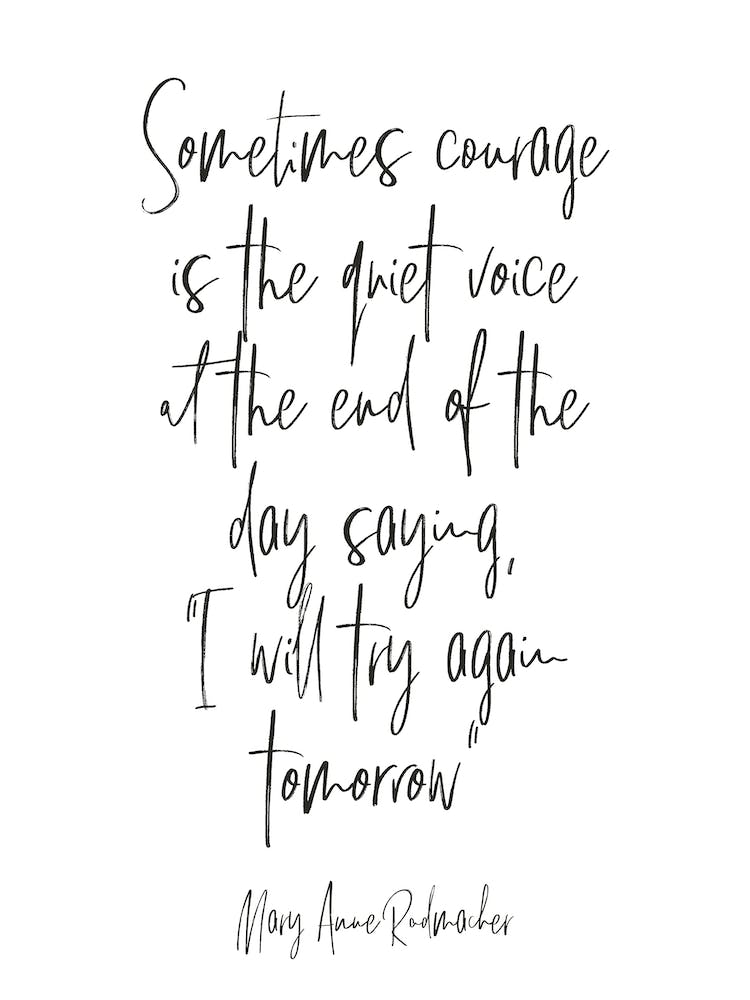 Mary Anne Radmacher Quote