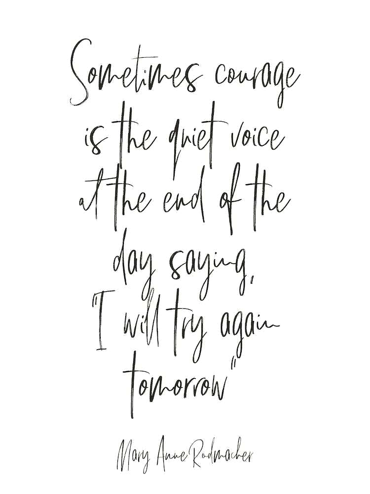 Mary Anne Radmacher Quote