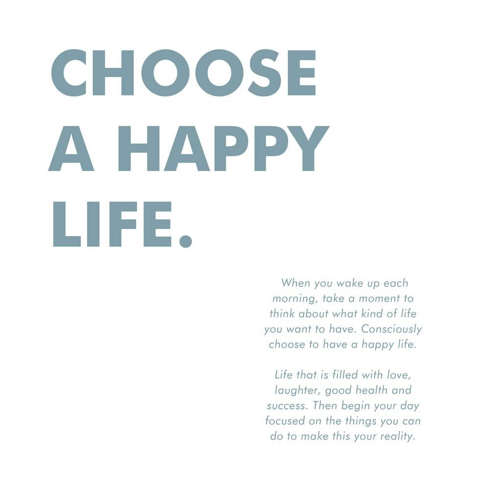 Choose A Happy Life 02