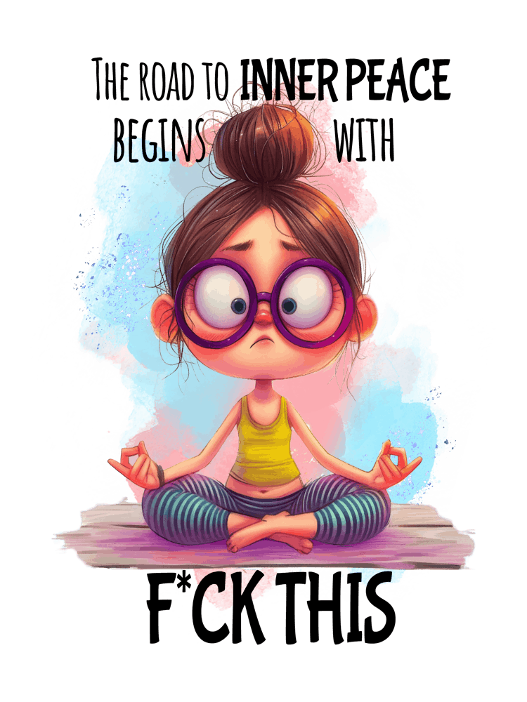 Funny Woman Quote - Little Girl Meditating