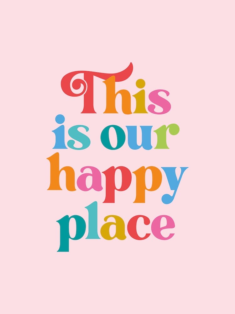 This Is Our Happy Place