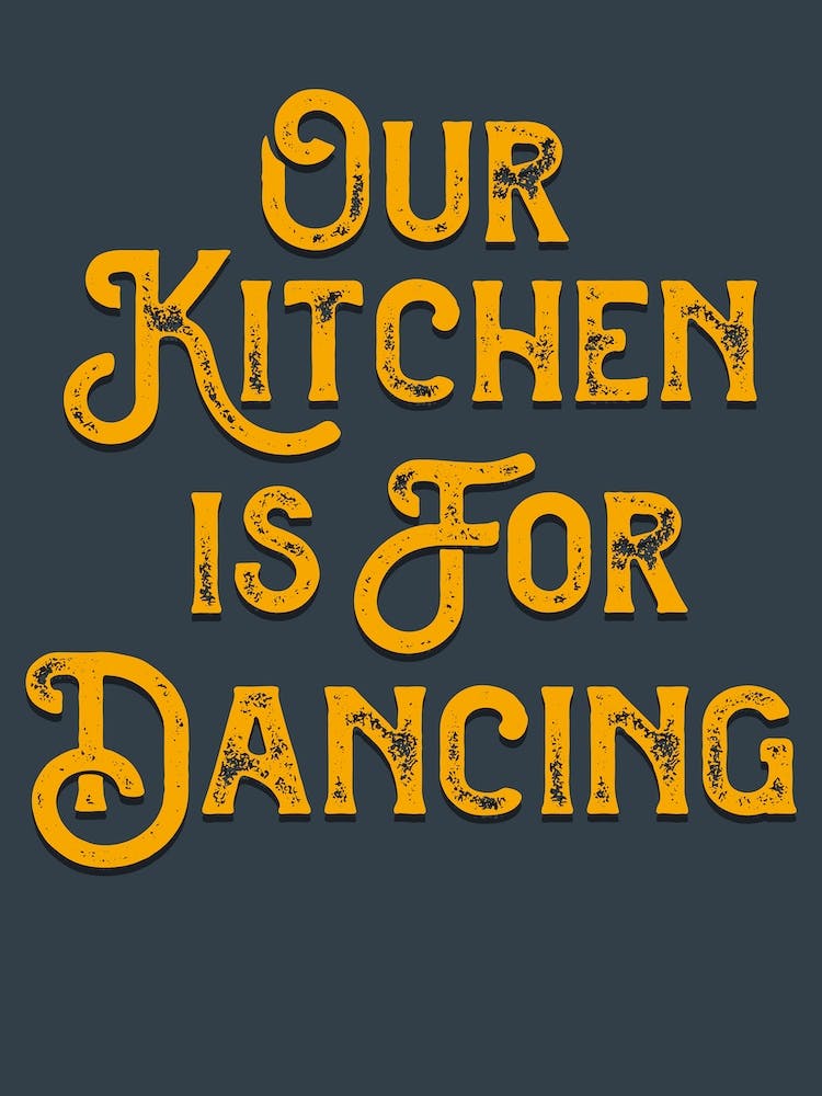 Notre Cuisine Est Faite Pour Danser Gris Jaune