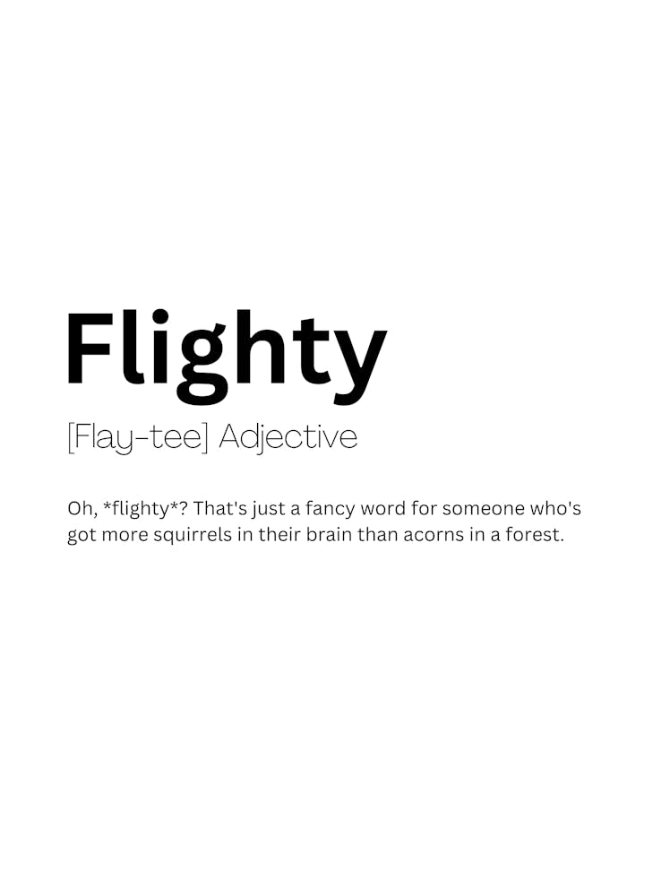 Flighty Definition Meaning