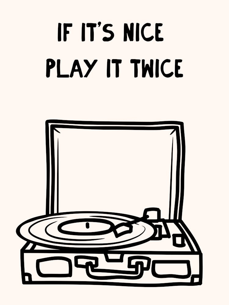 If It's Nice Play It Twice