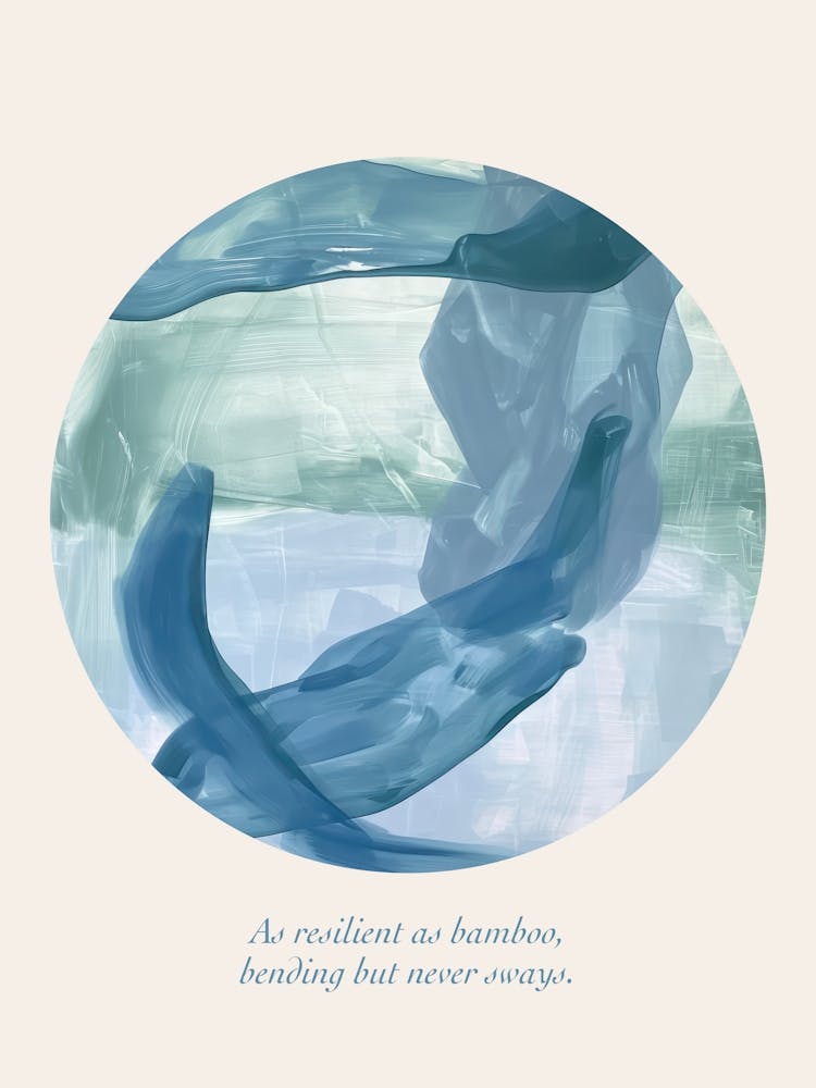 Affirmations As Resilient As Bamboo, Bending But Never Sways Blue Abstract