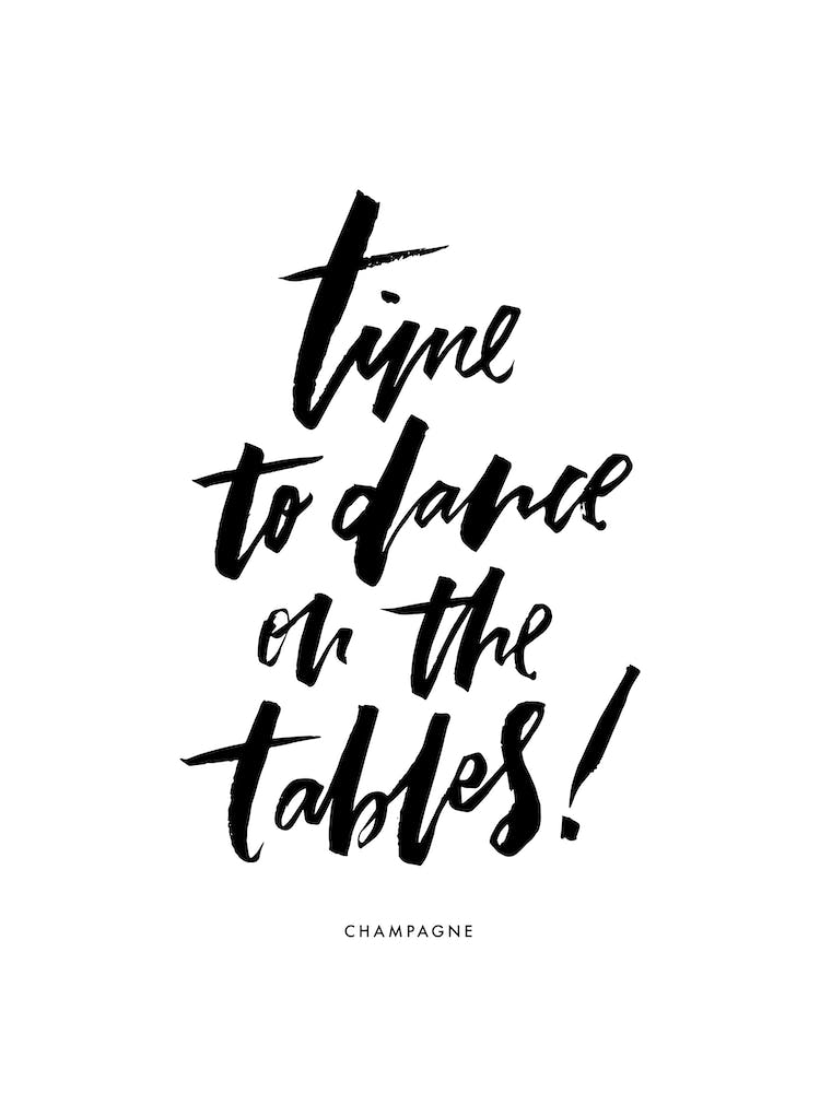 Time to Dance on Tables