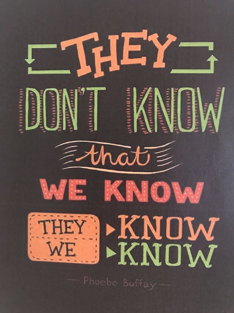 They Don't Know Phoebe Buffay friends tv show