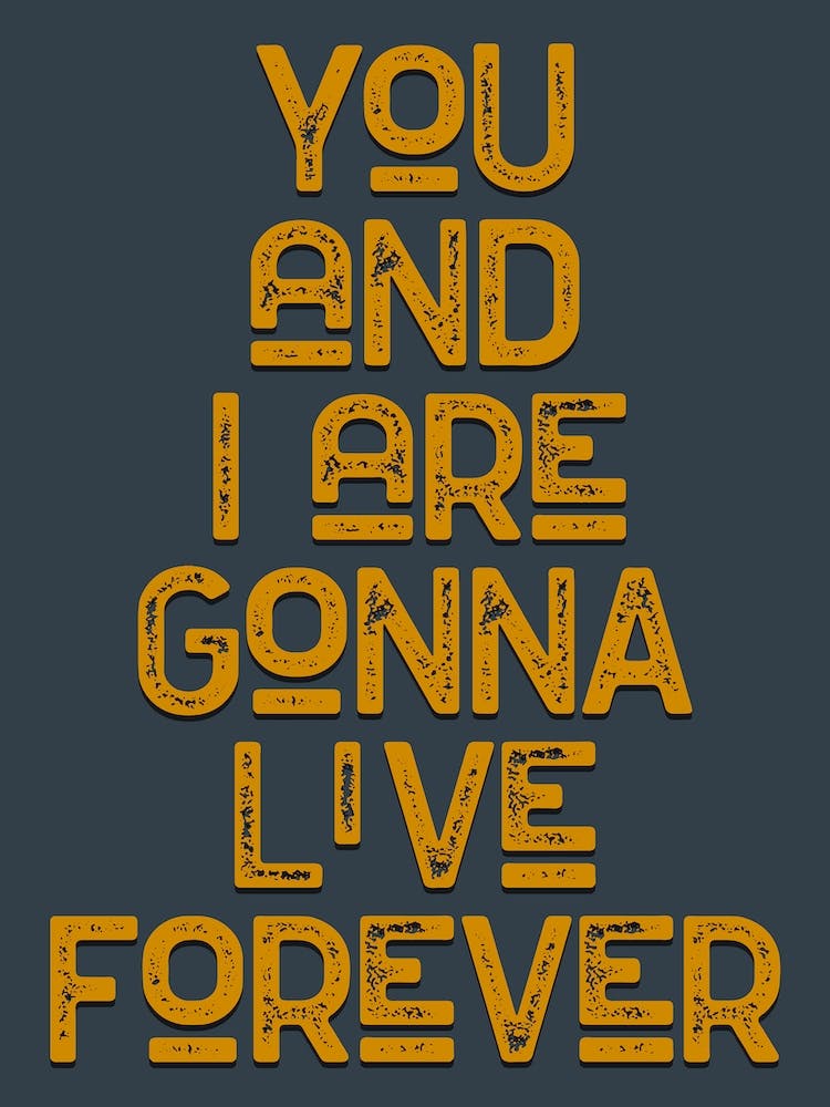 Live Forever Lyrics Quote