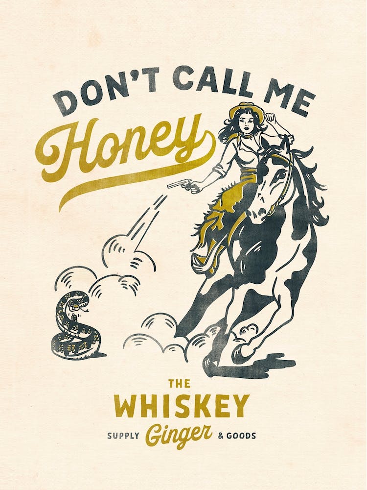 Don't Call Me Honey Cowgirl
