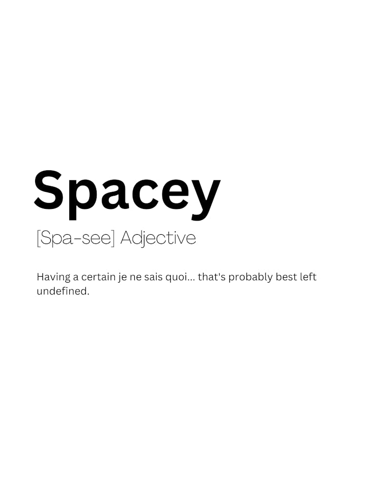 Spacey Definition Meaning