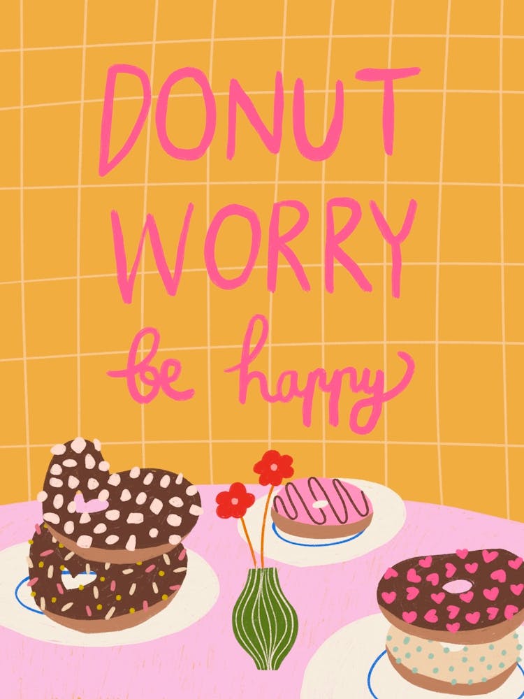 Donut Worry Be Happy