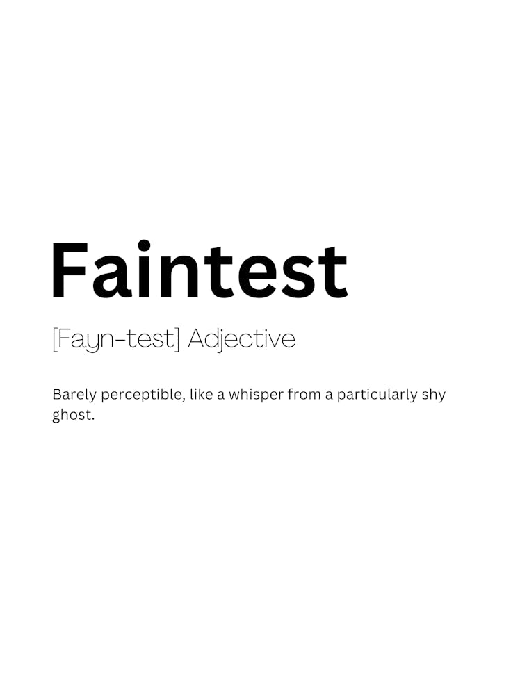 Faintest Definition Meaning