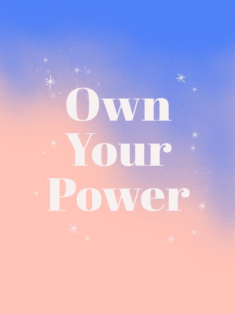 Own Your Power