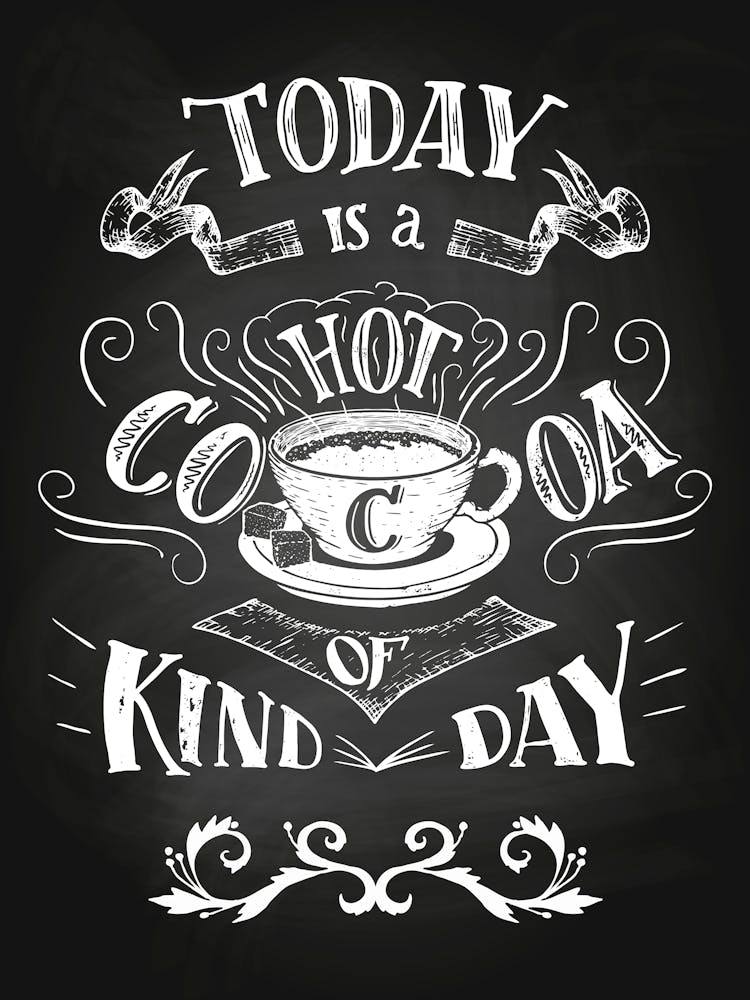 Today Is A Hot Cocoa Kind Of Day — Coffee poster, kitchen print, lettering
