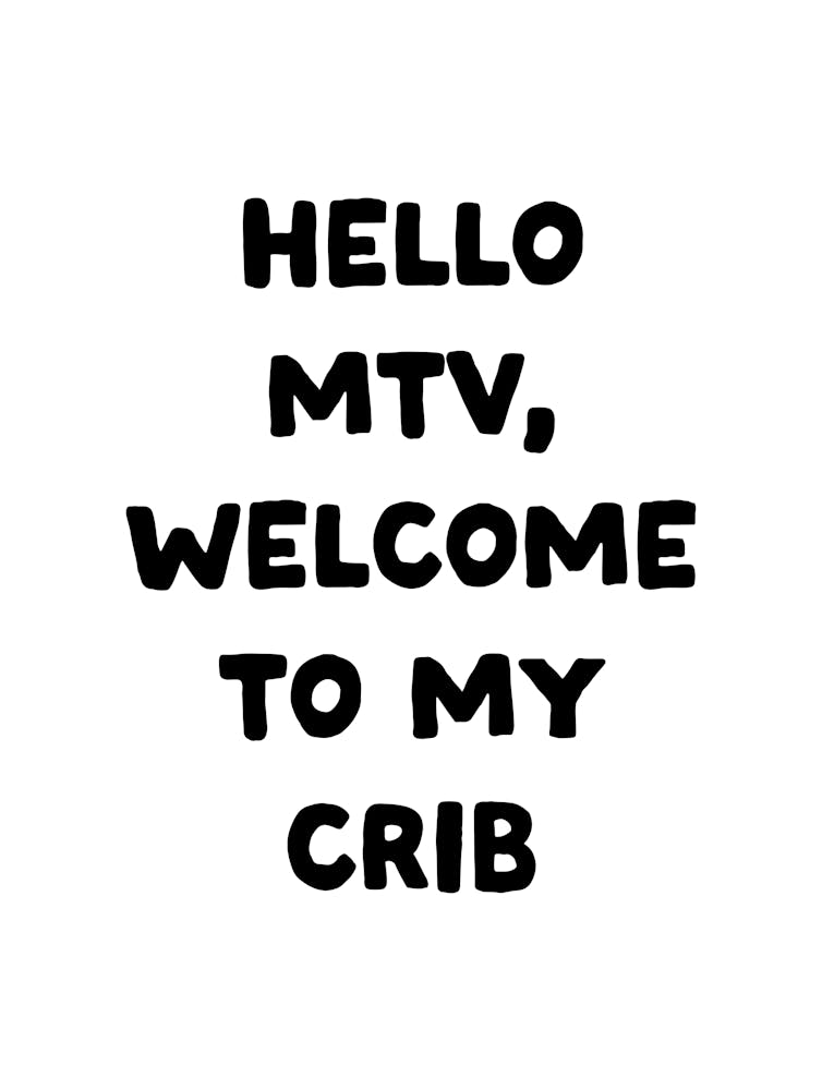 Hello Welcome To My Crib