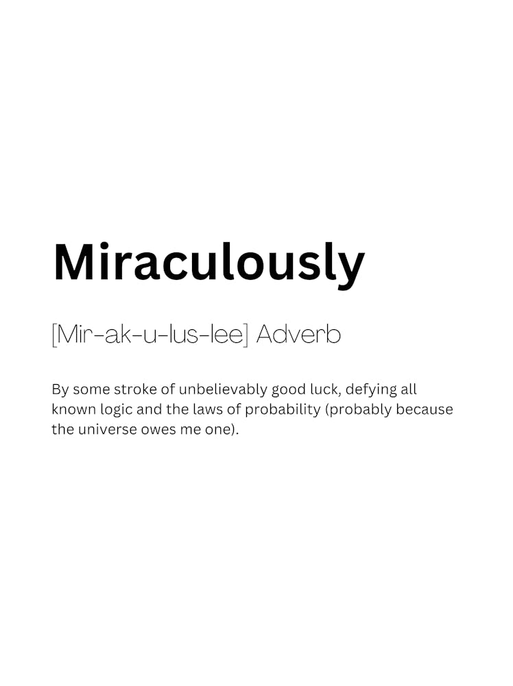 Miraculously Definition Meaning 1