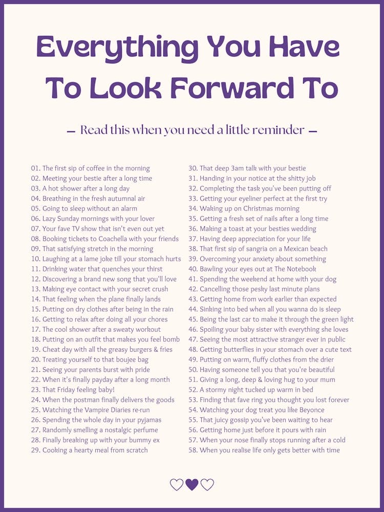 Everything You Have To Look Forward To Daily Reminder