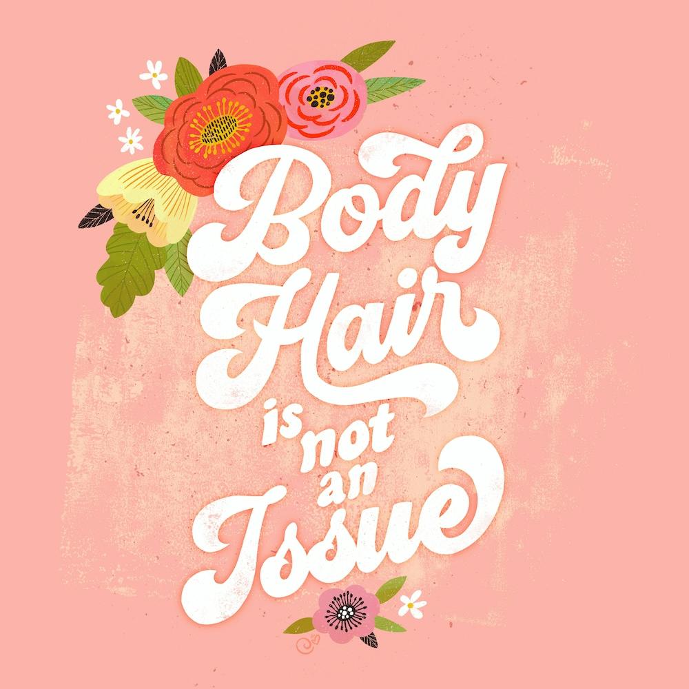 Body Hair Is Not An Issue Square