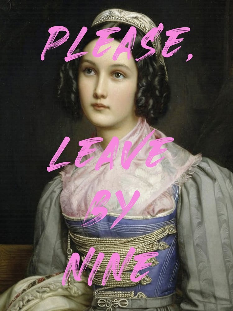 Please, Leave By Nine