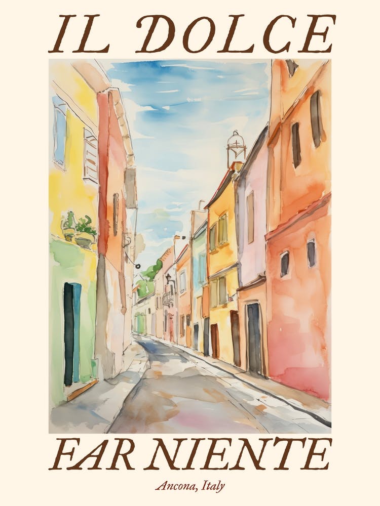 Il Dolce Far Niente Ancona, Italy Watercolour Streets 3 Poster