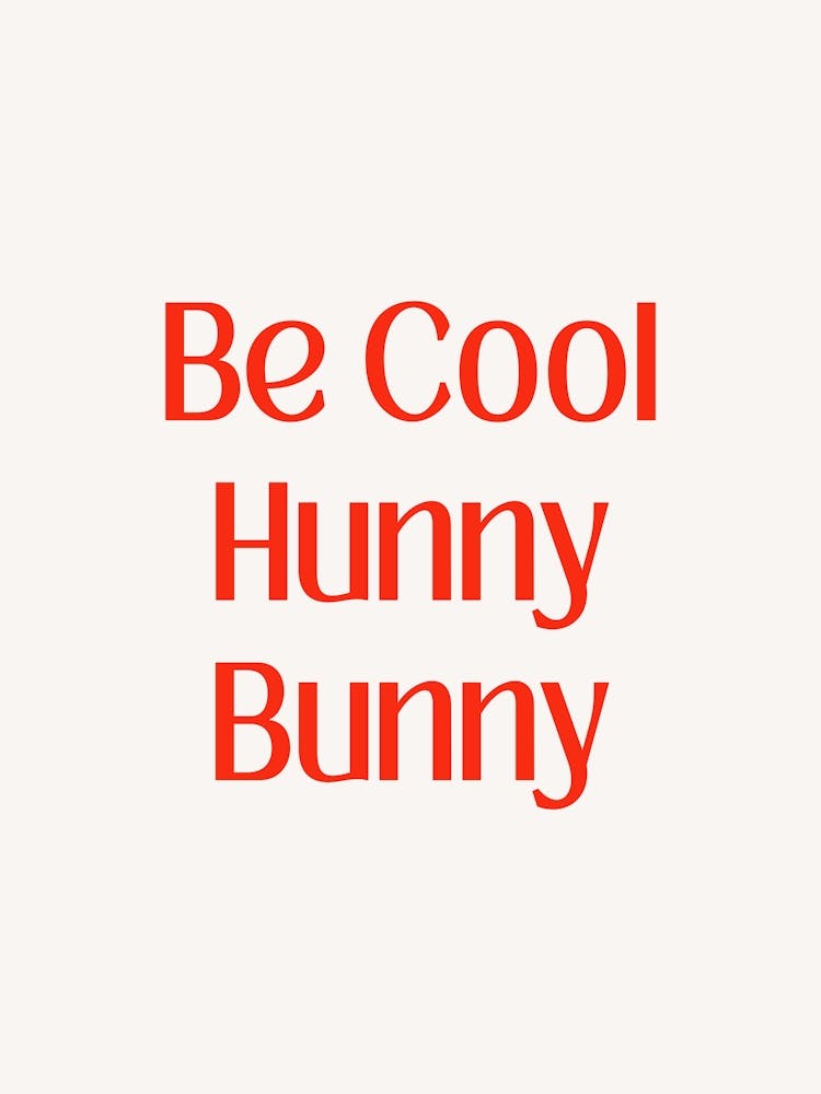Be Cool Hunny Bunny Red