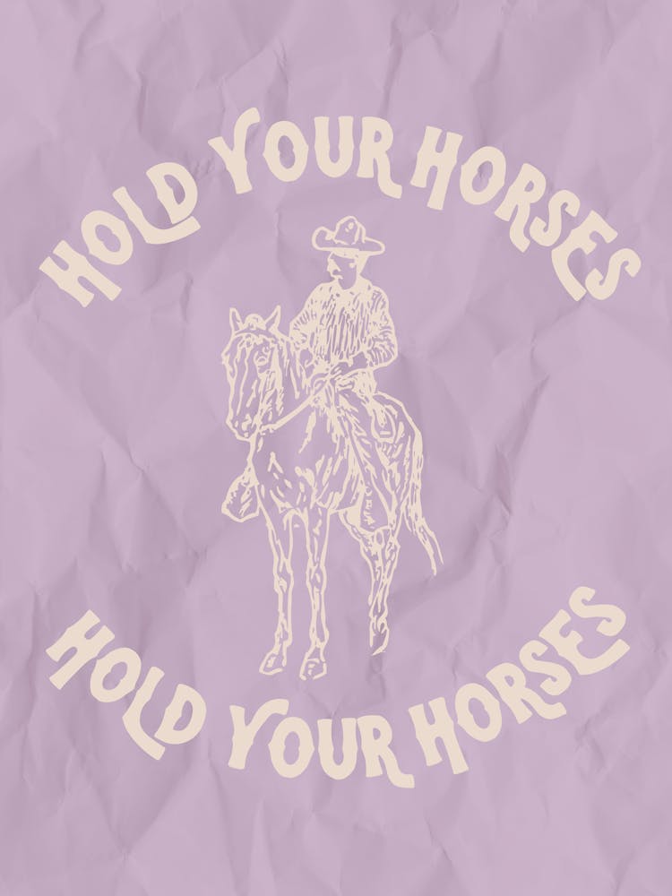 Hold Your Horses