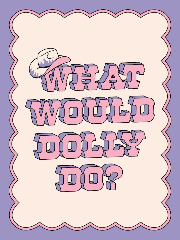 What Would Dolly Do? Purple
