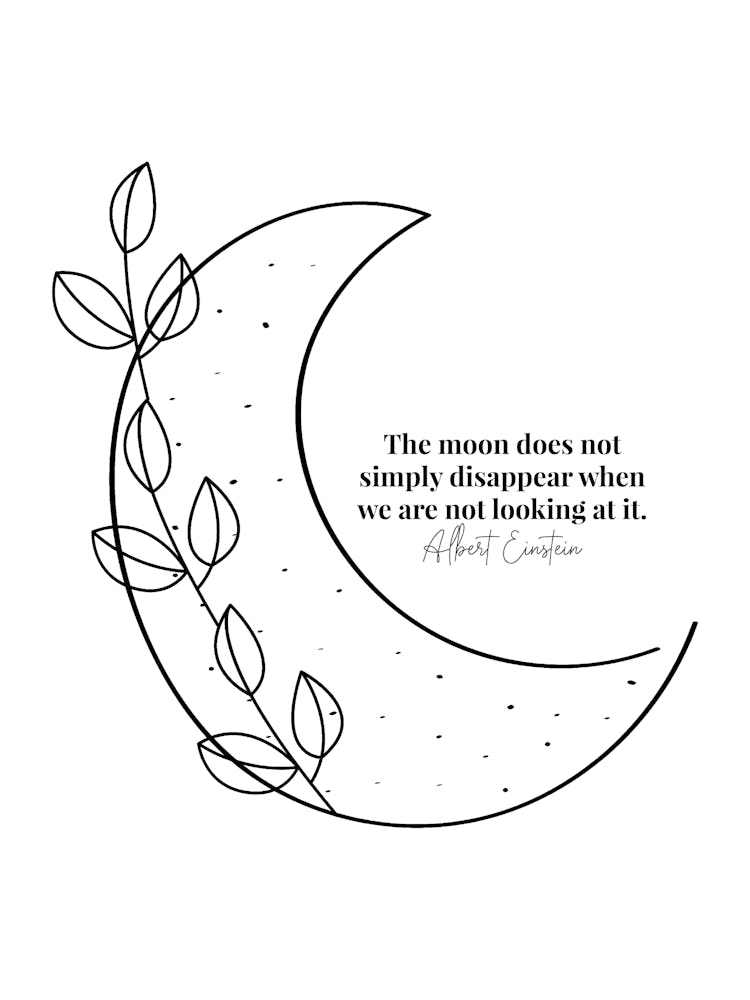 The Moon Does Not Simply Disappear When We Are Not Looking At It