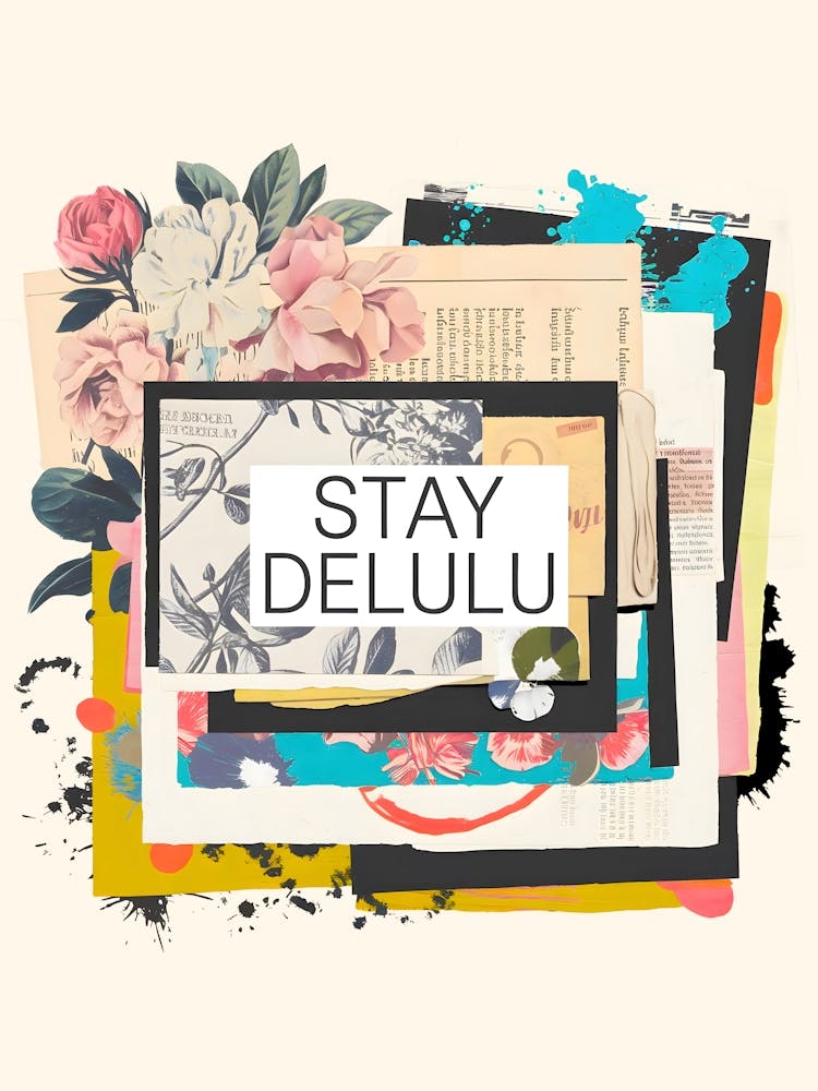 Stay Delulu