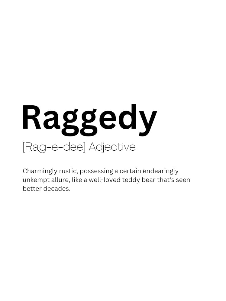 Raggedy Definition Meaning